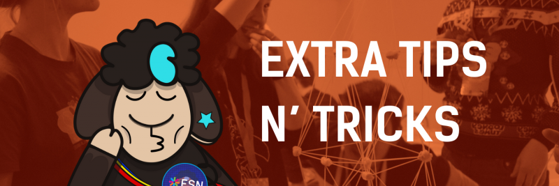 Extra Tips and Tricks